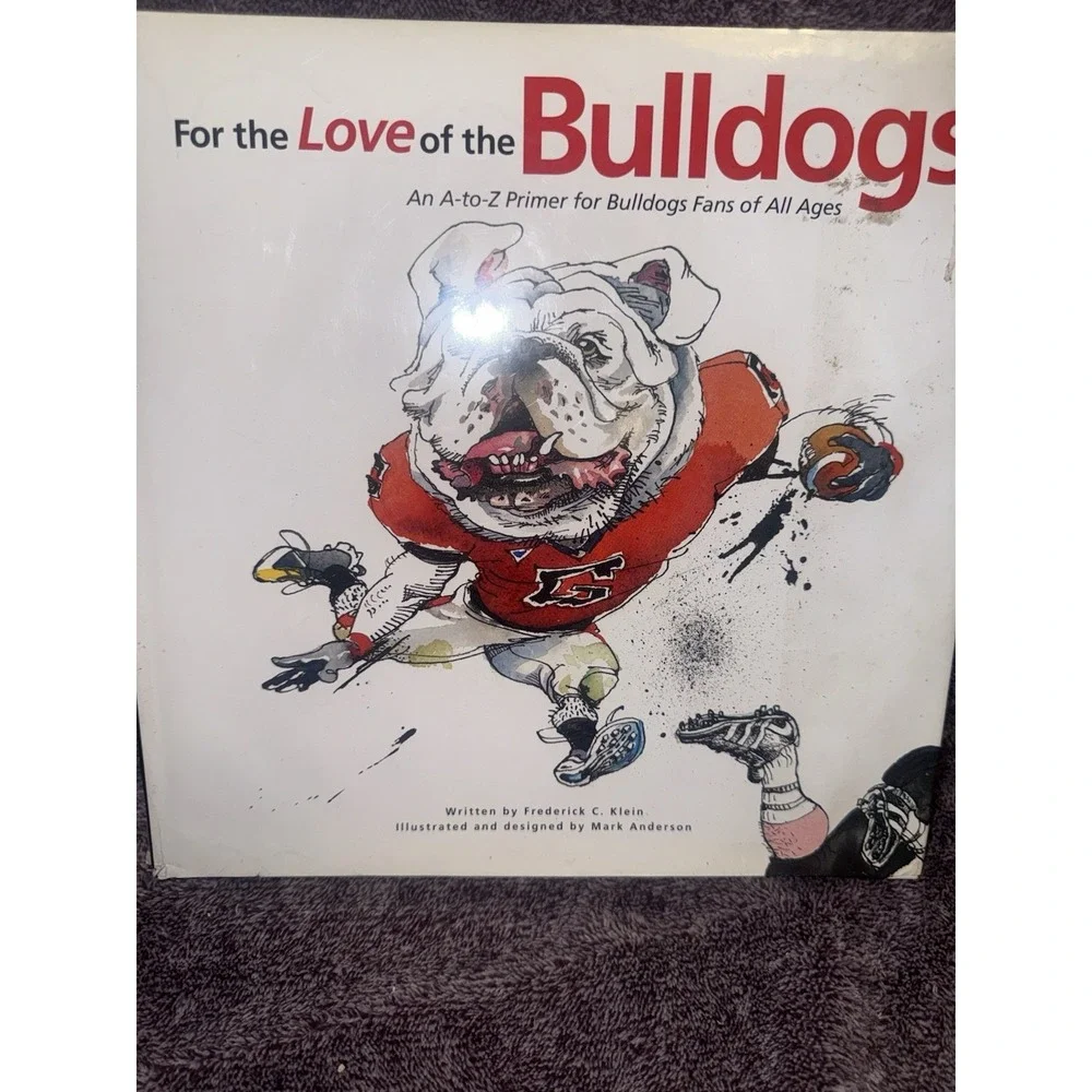 For the Love of the Bulldogs: An A-to-Z Primer for Bulldogs Fans